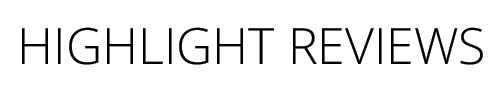 Highlight Reviews